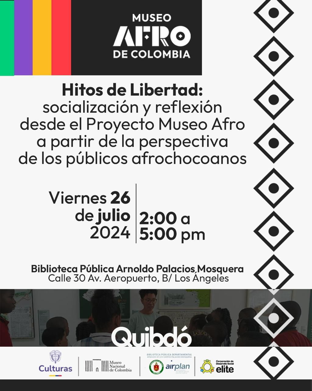 EnQuibdó | ????????️ Este viernes 26 de julio, estaremos en la Biblioteca Pública Arnoldo Palacios, a las 2:00 p.m., con la presencia y liderazgo de la directora del Museo Nacional de Colombia, Liliana Angulo Cortés.